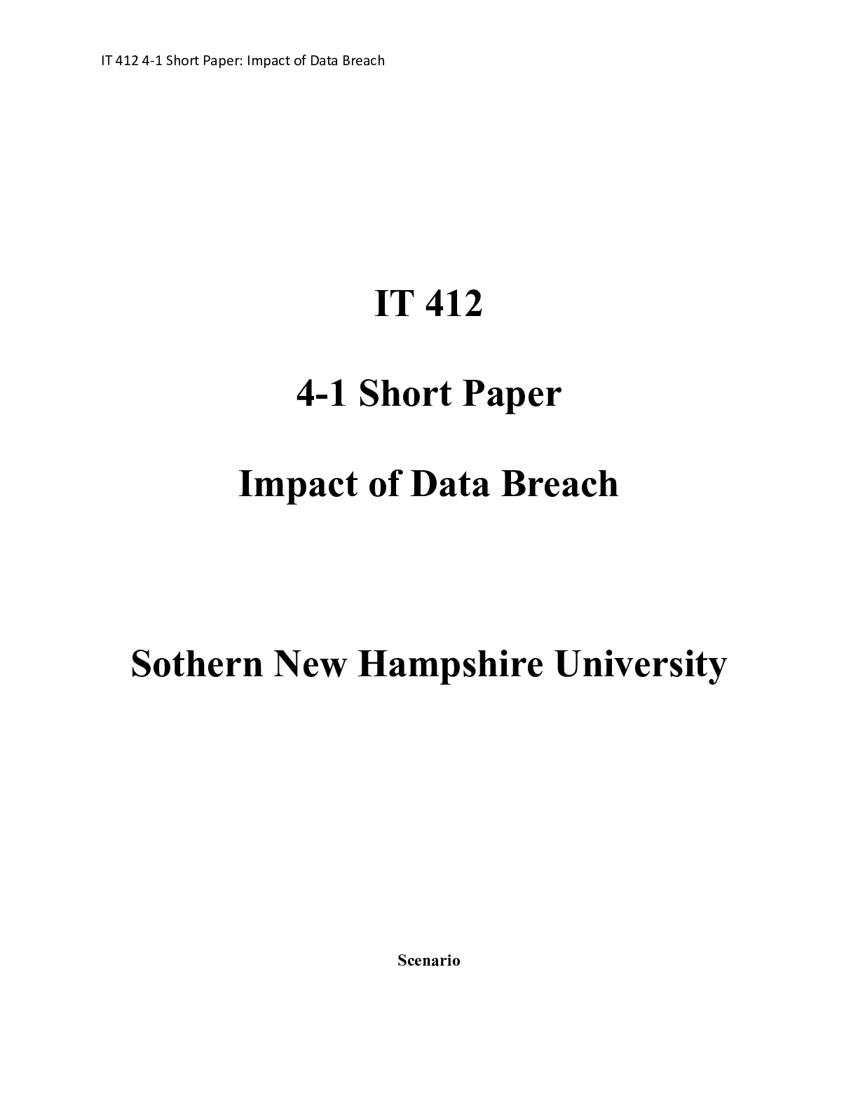 Preview image for IT 412 4 1 Short Paper Impact of Data Breach|    IT 412  4-1 Short Paper  Impact of Da